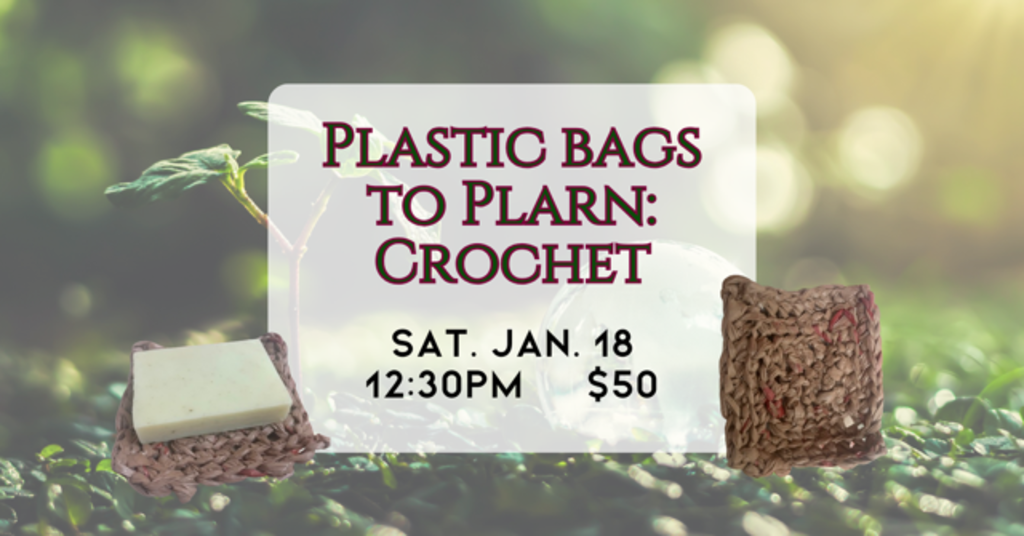 01/18/25 Plastic Bags to Plarn