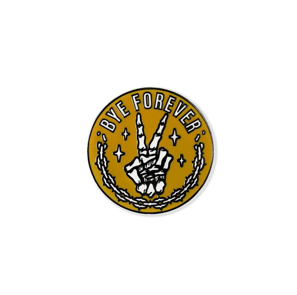 Bye Forever Enamel Pin