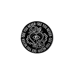 See You Never Enamel Pin - view 1
