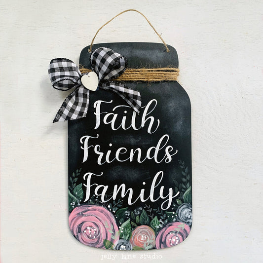 FAITH FRIENDS FAMILY mason jar door hanger