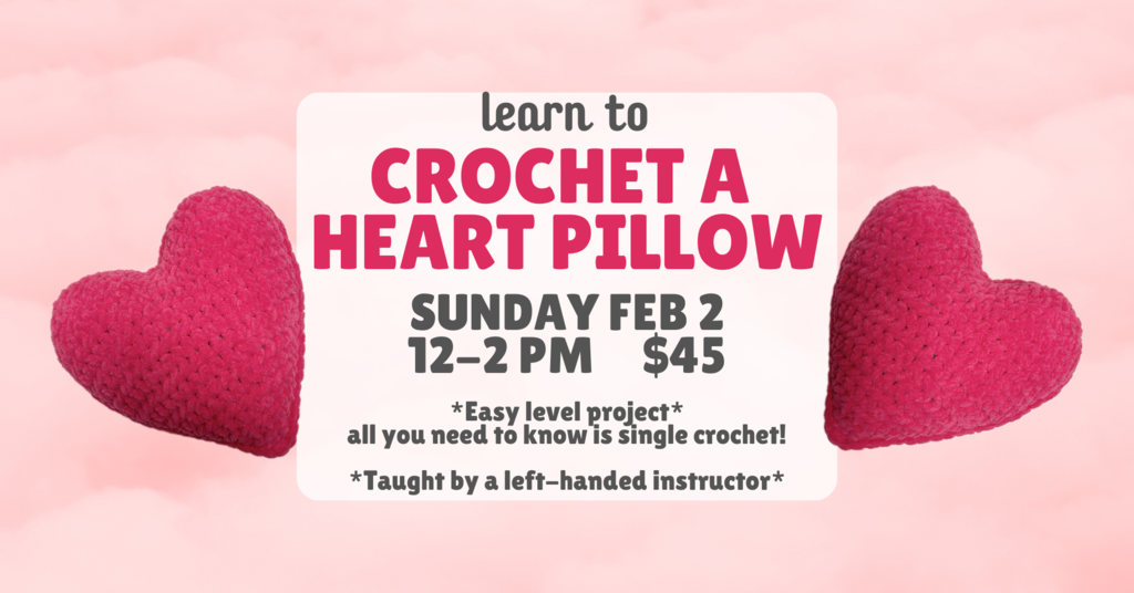 02/02 Crochet Heart Pillow Class