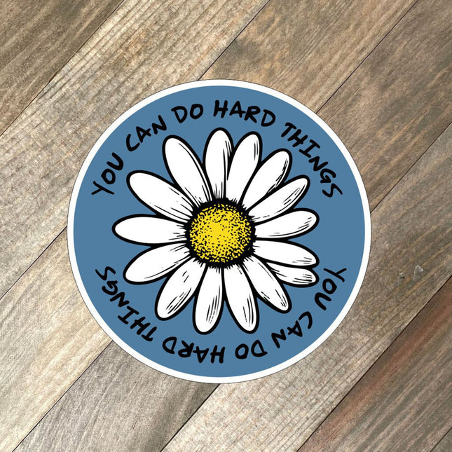 Do Hard Things Sticker