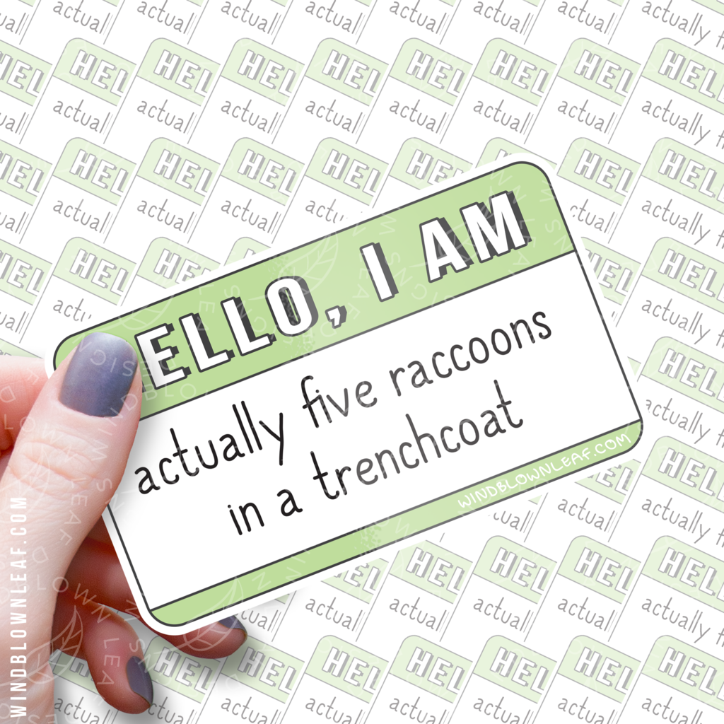 Sticker - Actually Raccoons 3/$10
