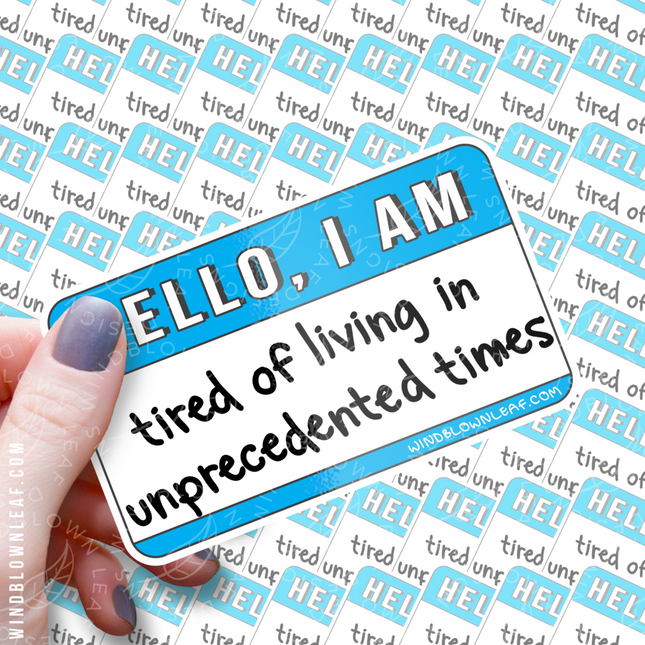 Sticker - Unprecedented Times 3/$10