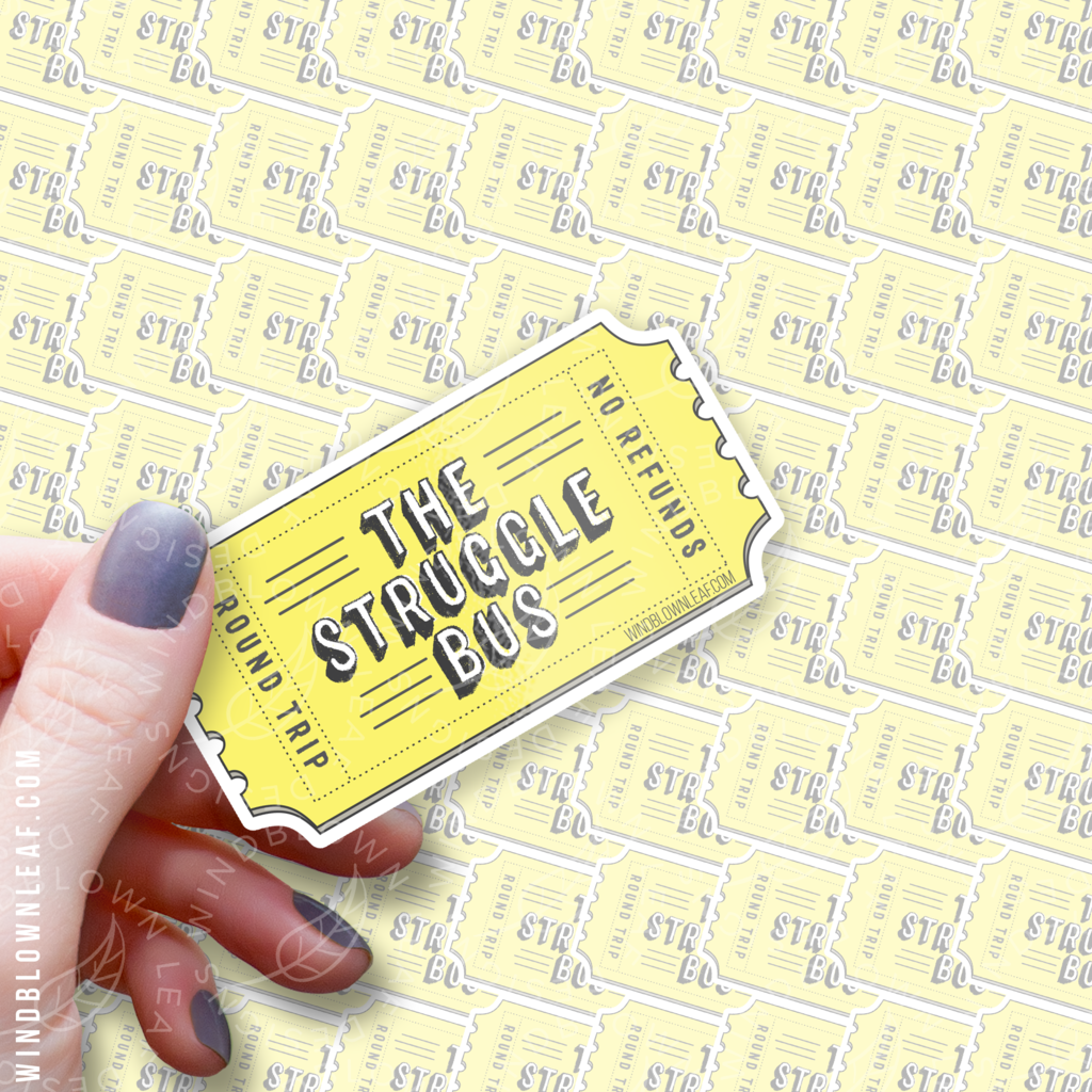 Sticker - The Struggle Bus Multicolor 3/$10