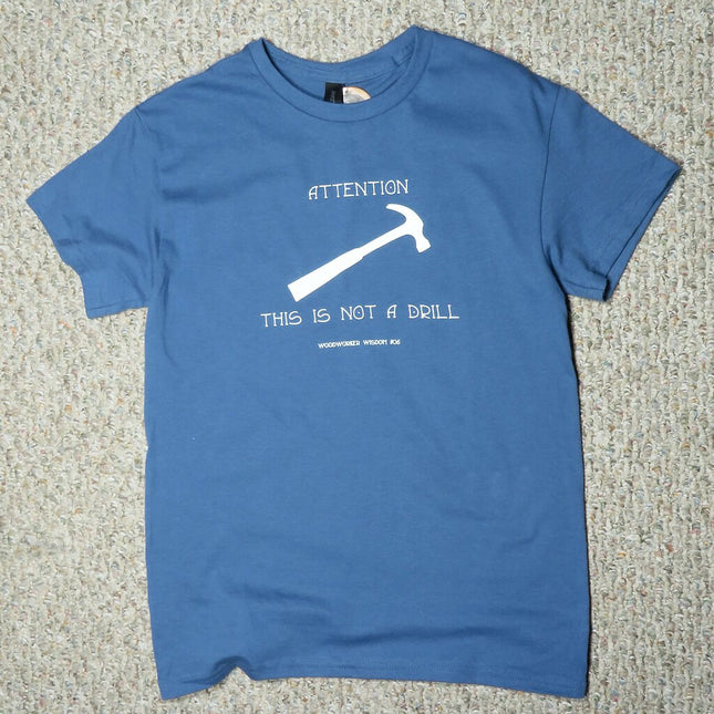 ATTENTION NOT A DRILL ADULT TSHIRT