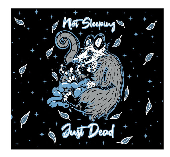 Not Sleeping, Just Dead Blanket