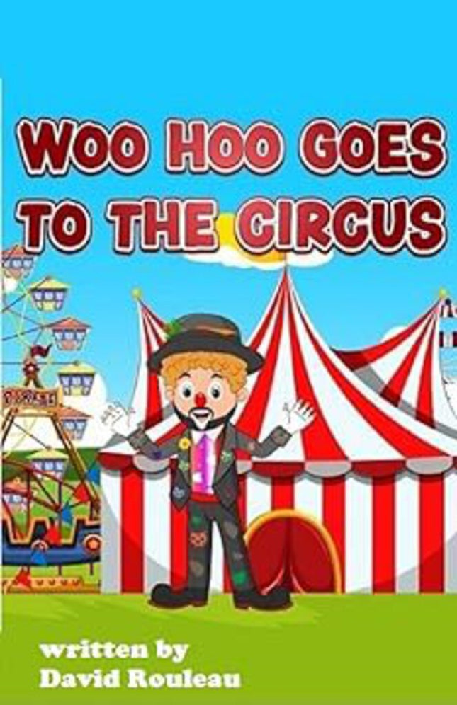 Woo Hoo Goes to the Circus