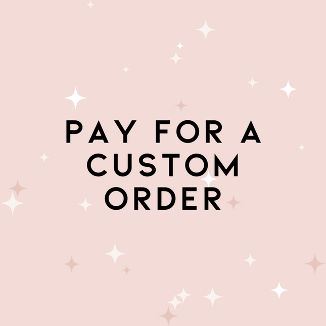 Custom for Katie Whipple