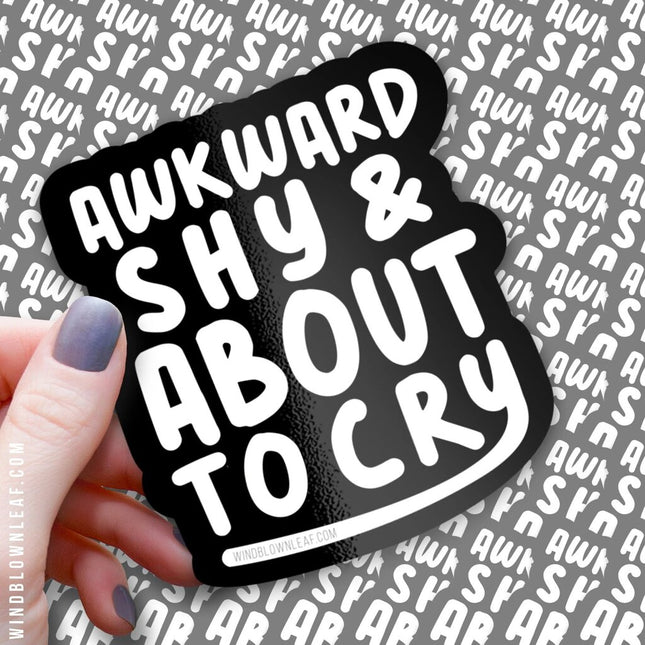 Sticker - Awkward, Shy, About to Cry 3/$10