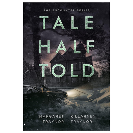 Tale Half Told (The Encounter Series Book 1)