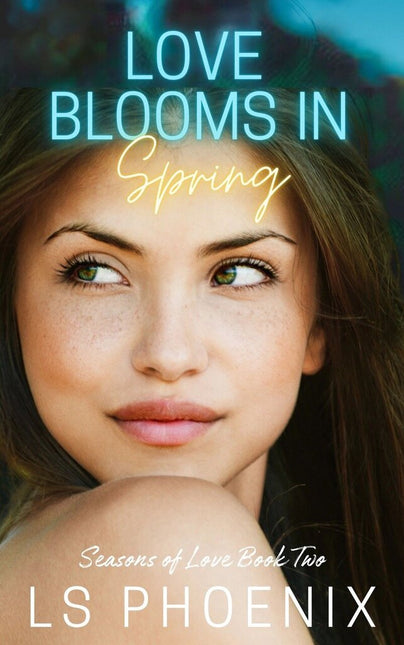 Love Blooms In Spring