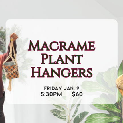 01/09 Macrame Plant Hangers