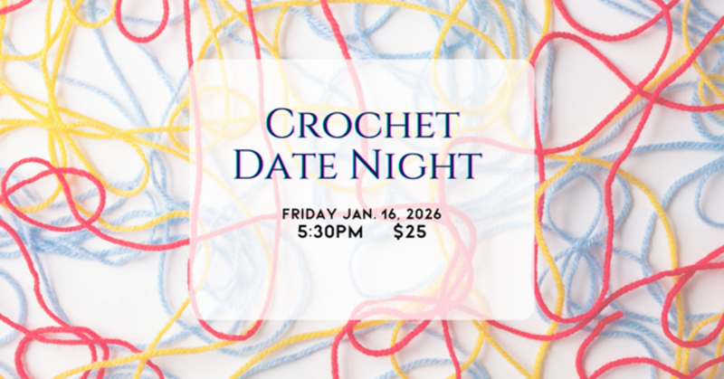 01/16 Crochet Date Night