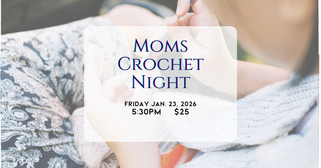 01/23 Moms Crochet Night