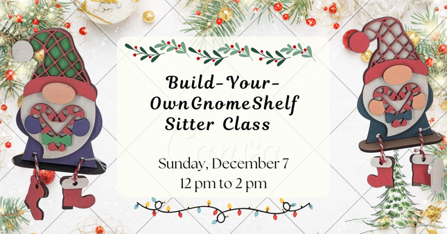 12/07 Build-Your-Own Gnome Shelf Sitter Class