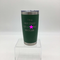 20 oz Tumbler Hair Stylist Forest Green