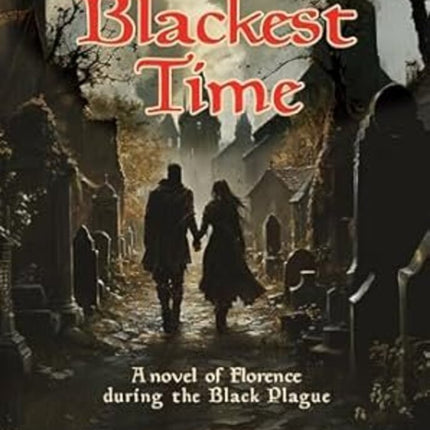 The Blackest Time