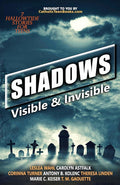Shadows: Visible & Invisible (Catholic Teen Books Visible & Invisible Anthology Series)