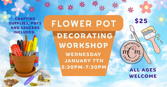 01/07 Flower Pot Workshop