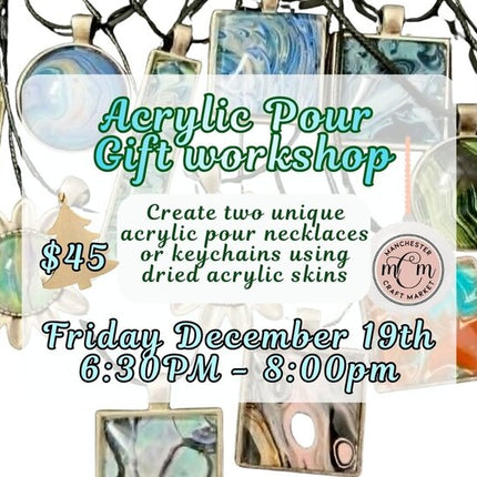 12/19 Acrylic Pour Gift Workshop