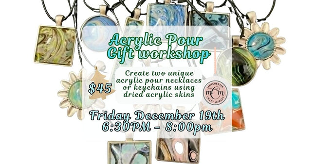12/19 Acrylic Pour Gift Workshop
