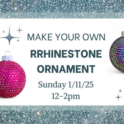 1/11/26 Rhinestone Ornament Class
