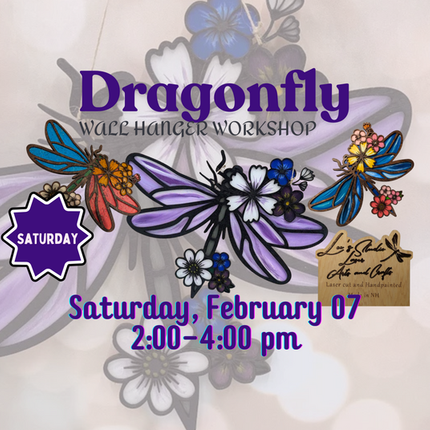 02/07 - Dragonfly Wall Hanger Workshop