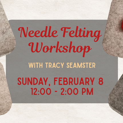 02/08 Needle Felting Class