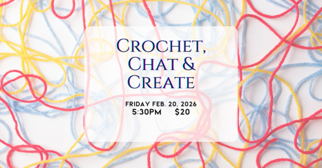 02/20 Crochet, Chat & Create