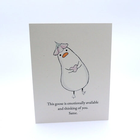 Emotionally Available Goose Thinking of You Card