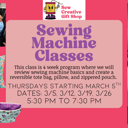 03/05 Sewing Machine Lessons - 4-week class - Thursdays starting March 5th