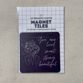 Magnet Tiles- loved, smart, strong, beautiful