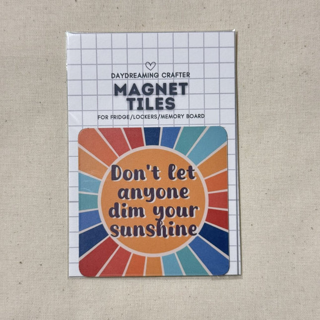 Magnet Tiles- Don't let anyone dim your sunshine
