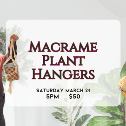 03/21 Macrame Plant Hangers