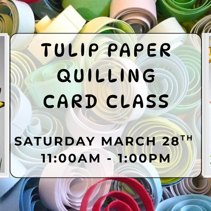 03/28 Paper Quilling Class