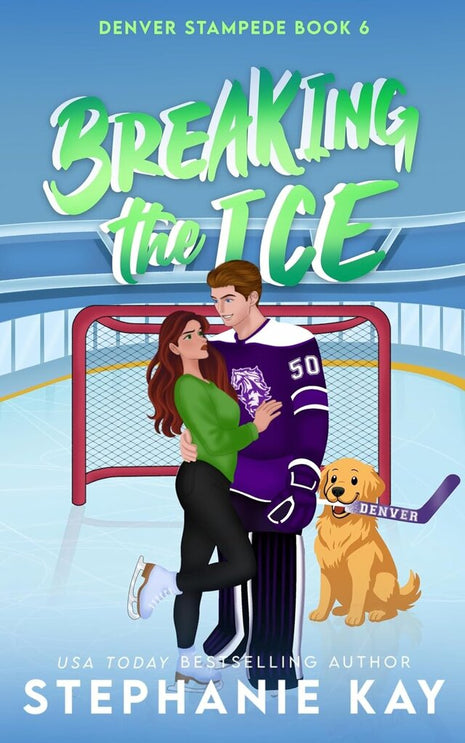 Denver Stampede Book 6 - Breaking the Ice