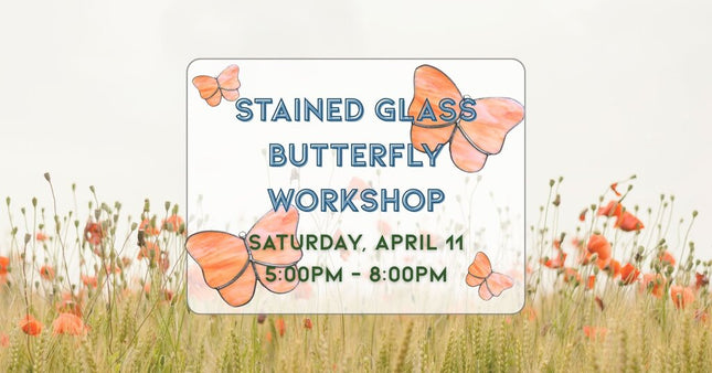 04/11 Stained Glass Butterfly Class