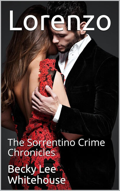 Lorenzo: The Sorrentino Chronicles Book 1