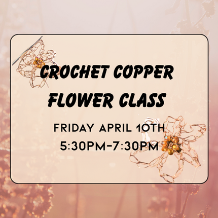 04/10 Crochet Copper Flowers for Spring
