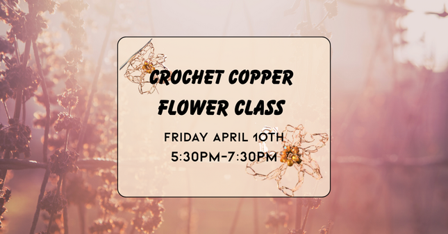 04/10 Crochet Copper Flowers for Spring