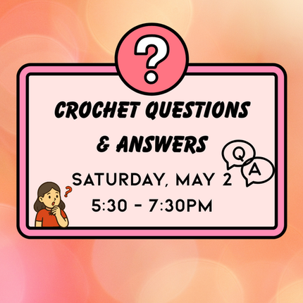 05/23 Crochet Questions & Answers