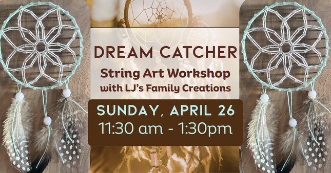 04/26 Dream Catcher String Art Workshop