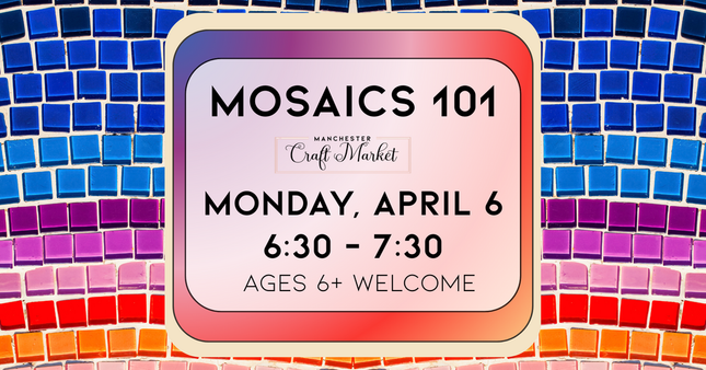 04/06 Mosaics 101