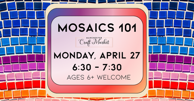 04/27 Mosaics 101