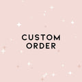 Special Order Tanya C