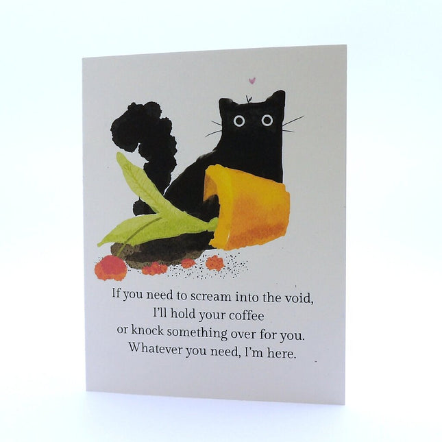Cat I'm Here for You Card