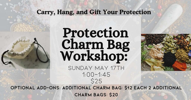 05/17 Protection Charm Bag Workshop: Carry, Hang, and Gift Your Protection