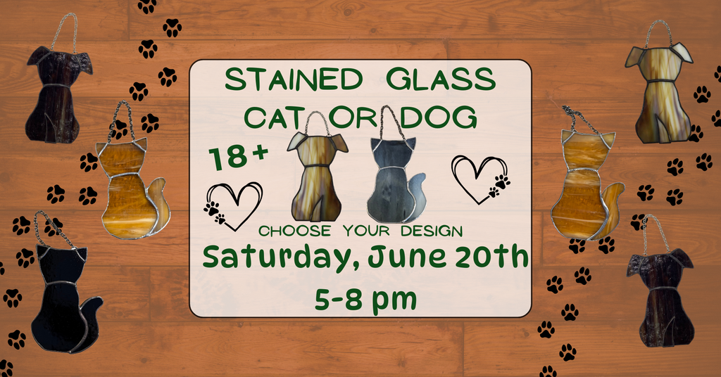 06/20 Stained Glass Dog or Cat Class
