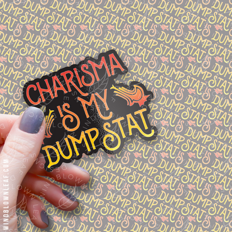 Sticker - Charisma Is My Dump Stat 3/$10